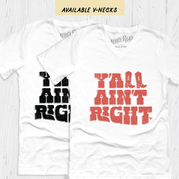 Y'all Ain't Right T shirt, Southern Cowboy Boots Shirt, Country Western T-shirt