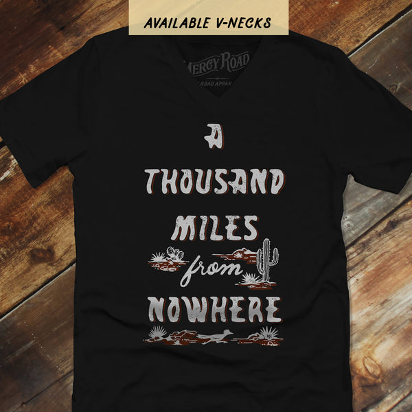 Thousand Miles From Nowhere T Shirt, Country Music Shirt, Road Trip Tee