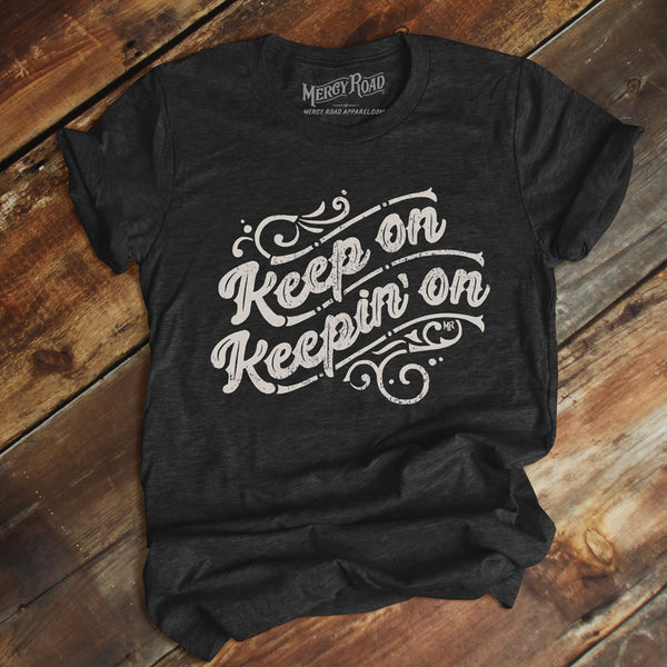 Keep on keepin on t shirt, Country music graphic tee shirt Black