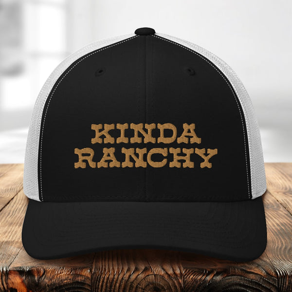 Kinda Ranchy Ranch Hat, Country Western Trucker Hat, Unisex Embroidered Mesh Cap