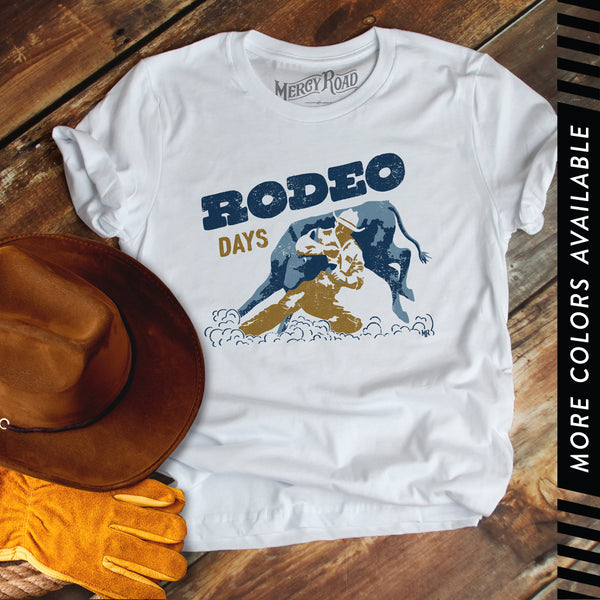 Rodeo Days T Shirt, Cowboy Shirt, Country Western T-Shirt